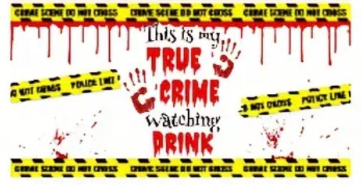 True Crime Watching Drink
